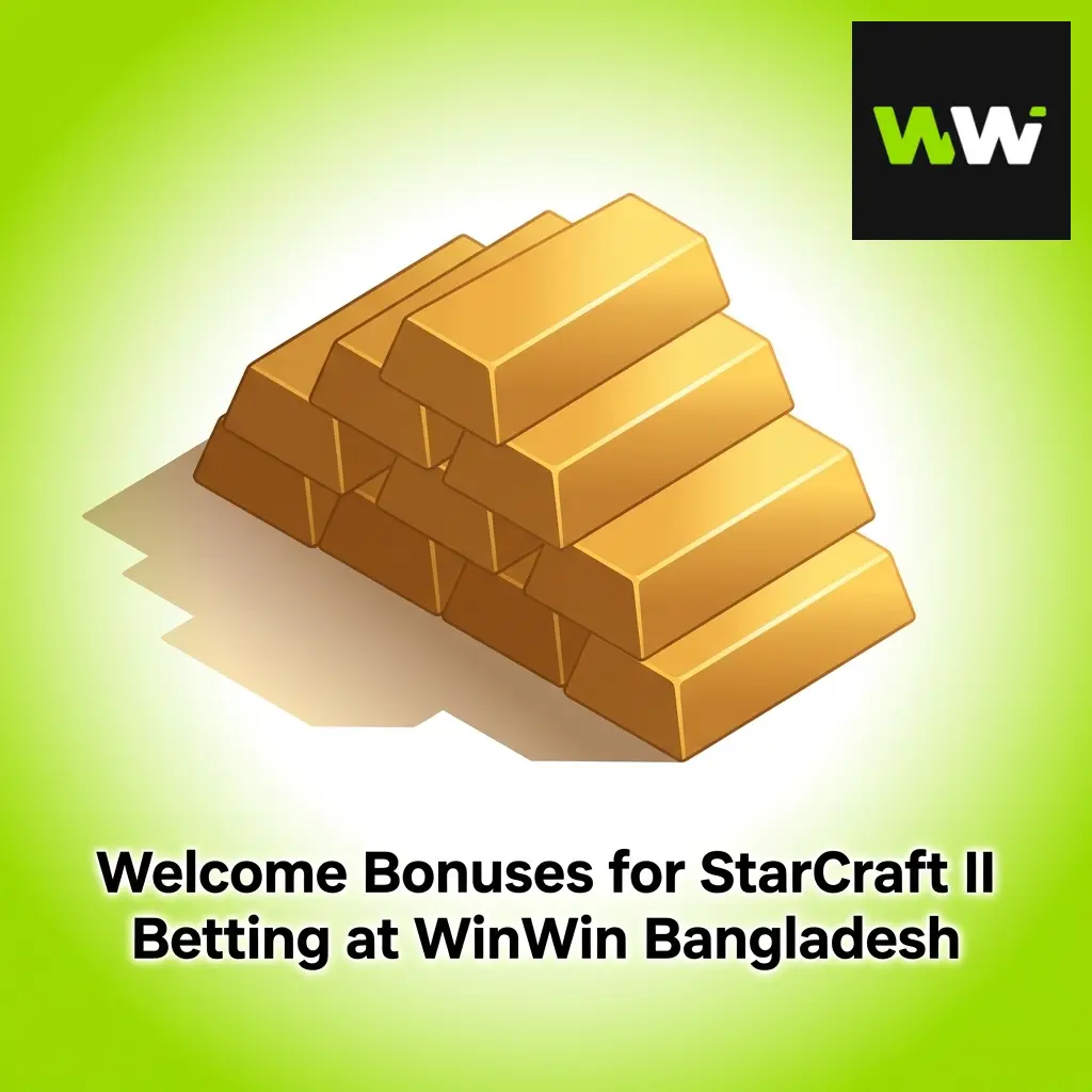 StarCraft II betting welcome bonuses at WinWin Bangladesh with promotional offers for new players