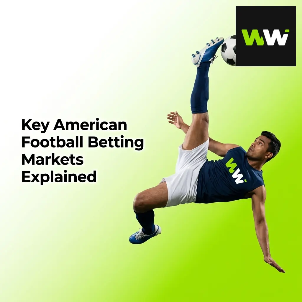 American football betting markets including point spread, moneyline, totals, and prop bets explained for sports bettors